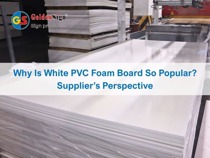Hvorfor er hvit PVC-skumplate s&aring; popul&aelig;r? Leverand&oslash;rens perspektiv