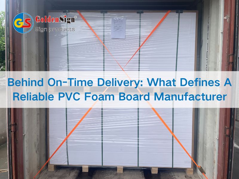 按時交貨的背後：可靠的 PVC 泡沫板製造商的定義是什麼