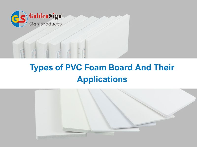 የ PVC አረፋ ቦርድ ዓይነቶች እና መተግበሪያዎቻቸው 