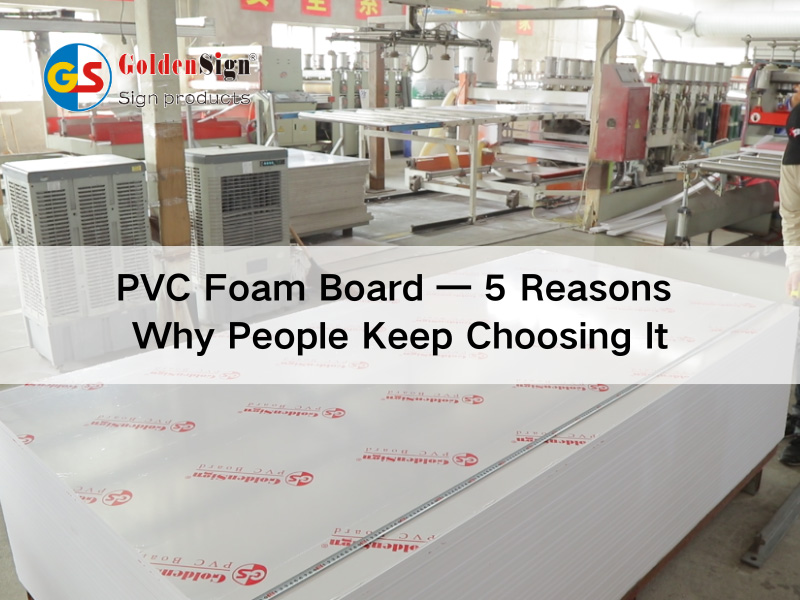 PVC 發泡板 — 人們不斷選擇它的 5 個理由